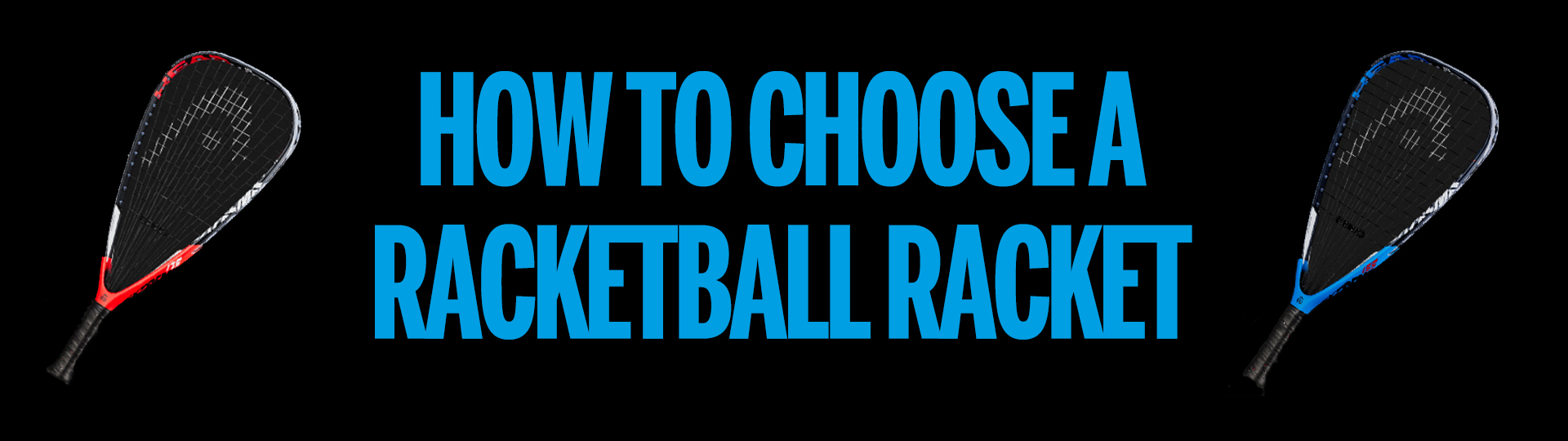 How to choose a racketball racket