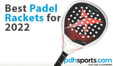 Best Padel Rackets for 2022