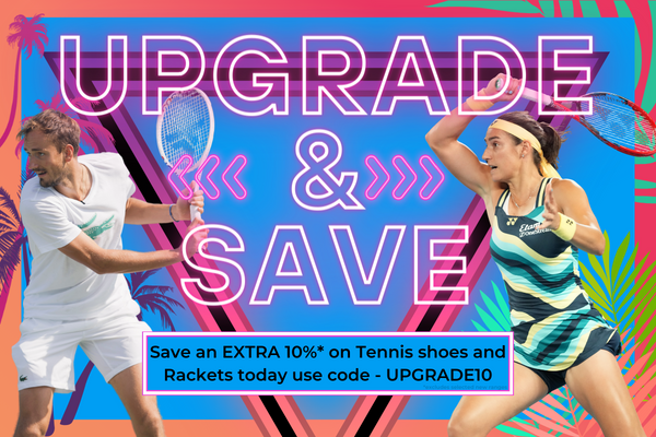upgrade and save new tennis 